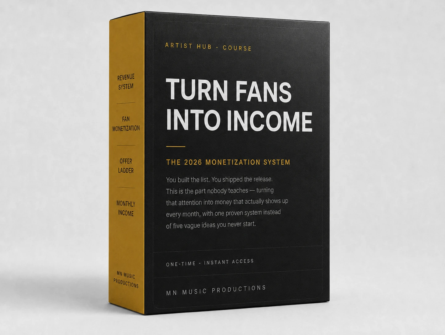 Turn Fans Into Income — The 2026 Monetization System